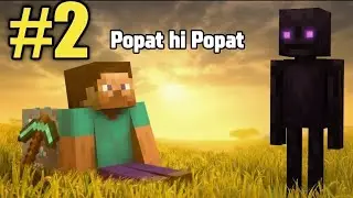 Minecraft Survival Hindi Gameplay Part 2 | Full Comedy Popat 🤣