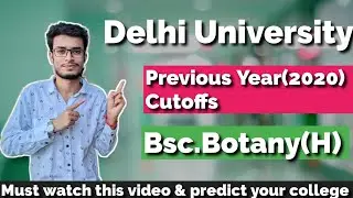 Bsc Botany (H) Cutoffs Delhi University | du cutoffs 2020 botany hons details #duadmission2021