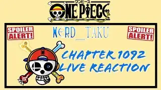 One Piece Chapter 1092 - Nerdtaku Live Reaction