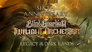 BLIND GUARDIAN TWILIGHT ORCHESTRA - Legacy of the Dark Lands | Sixth Anniversary Trailer
