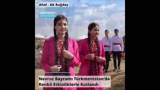 T&uuml;rkmenistan&rsquo;da Nevruz Bayramı, Ak Buğday il&ccedil;esindeki Nevruz yaylasında coşkuyla kutlandı.