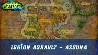 Legion Assault | Assault on Azsuna | Presence of Power | A Conduit No More | Battle for Azsuna