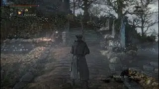 Pintanico fazendo oa quest do Djura e farmando ( Bloodborne Parte 2 )