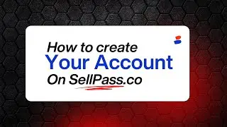 How To Create Your Account On SellPass.co