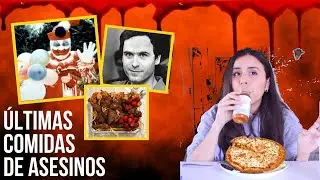 un día comiendo las últimas comidas de asesin0s famosos