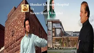 Shaukat Khanum Hospital vs Nawaz Sharif Hospital The Real Truth?