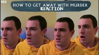 HOW TO GET AWAY WITH MURDER REACTION // 502 'Whose Blood Is That?' REUPLOADED