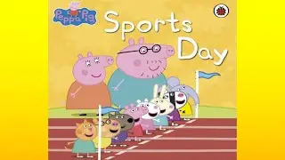 Kids Book Read Aloud - PEPPA PIG -SPORTS DAY