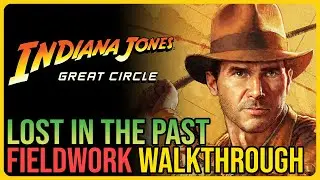 Lost in the Past Indiana Jones and the Great Circle