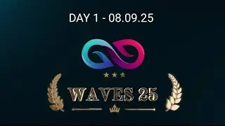 WAVES'25 - DAY 1 - 08.09.25