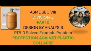 ASME Section VIII Div 2 PTB-3 Examples | Plastic Collapse: Elastic, Limit-Load & Elastic&ndash;Plastic
