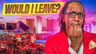 Would I Move From Las Vegas Nevada?