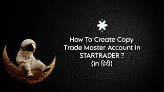 How to Create Copy Trade Master Account In STARTRADER? , Step-by-Step Guide in (हिंदी) #trading 