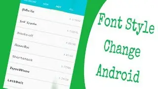 How to Change Font Style in Any Android Device [ROOT] 2017