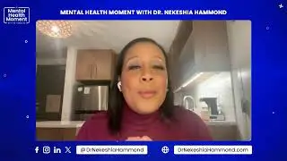 Mental Health Moment with Dr. Hammond