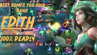 EDITH GAMEPLAY 2024 || BEST ROMER FOR SOLO RANK PUSH | MLBB
