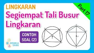 Lingkaran &bull; Part 17: Segiempat Tali Busur Lingkaran (Contoh Soal 2)