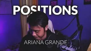Positions - Ariana Grande Cover by Faris AF