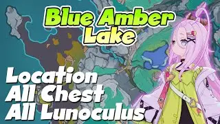 Guide | All Chest & Lunoculus Location Blue Amber Lake Lempo Isle v6.0 Nod-Krai Genshin Impact