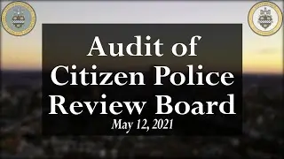 City Controller Audit of Citizen Police Review Board Press Conference - 5/12/21