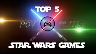 Top 5 Star Wars Games
