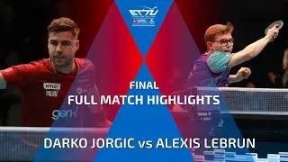 DARKO JORGIC vs ALEXIS LEBRUN FULL HIGHLIGHTS | CCB EUROPE TOP 16 CUP | FINAL