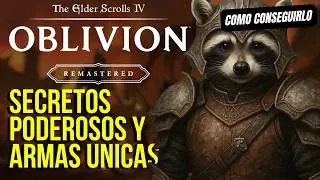 Secretos PODEROSOS y Armas UNICAS de Oblivion Remastered