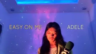 EASY ON ME - ADELE (ANJHAE)
