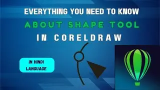 Все, что вам нужно знать об инструменте «Фигура» в CorelDRAW | На языке хинди.