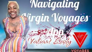 Navigating the Virgin Voyages App @VirginVoyages