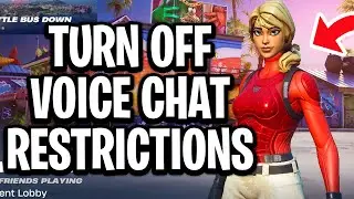 How To Turn Off Voice Chat Restrictions in Fortnite Chapter 7 - Full Guide