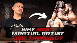 Why 99% of Martial Artists Quit?