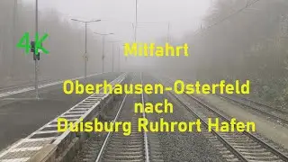 Mitfahrt - Oberhausen Osterfeld nach Duisburg Ruhrort Hafen [4K]