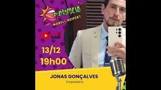 POD FOFOCAR - Jonas Gon&ccedil;alves - Empres&aacute;rio