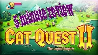 5 Minute Reviews! Cat Quest II