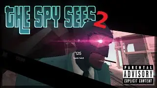 The Spy Sees 2 (Official)