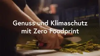 Zero Foodprint: Wie Gastronomie zu einem besseren Klima beitr&auml;gt
