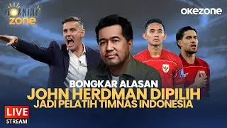 🔴LIVE NOW - Bongkar Alasan John Herdman Dipilih Jadi Pelatih Timnas Indonesia | Morning Zone | 24/12