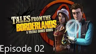 Tales from the Borderlands Episode 02 Le beau Jack nous fait une Johnny
