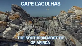 Cape L'Agulhas - The Southern Most Tip of Africa
