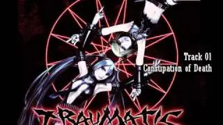 TRAUMATIC - Constipation of Death