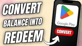 Как конвертировать баланс Google Play в код погашения (ВОЗМОЖНО?)