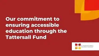 Ensuring accessible education at St. Augustine's | The Tattersall Fund