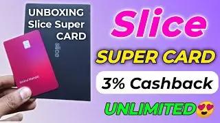 slice super credit card Unboxing | slice super card | slice credit card review