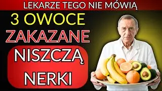 Myślisz, że są zdrowe? Te 3 Owoce to 