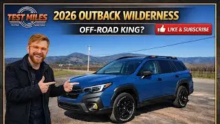 2026 Subaru Outback Wilderness Review: 260 HP, 9.5 Inches of Clearance, Zero Nonsense