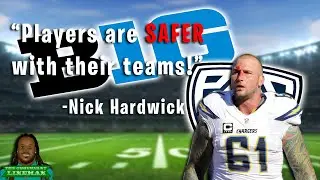Lineman Life Podcast: Nick Hardwick - NCAA Football players are SAFER with their teams!