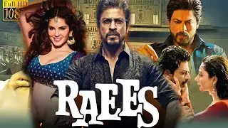 Raees Full Movie | Shah Rukh Khan | Mahira Khan | Nawazuddin Siddiqui | 1080p HD Facts and Review