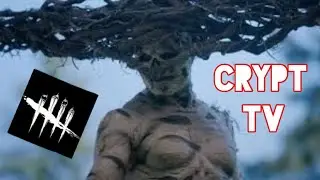 CRYPT TV THE BIRCH|Dead By Daylight