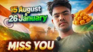 15 august & 26 january, Miss you my friend &। School 🏫￼ @Mr.faizukhan-q1s 